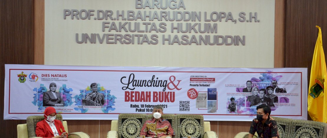 LAUNCHING BUKU. Fakultas Hukum Universitas Hasanuddin (Unhas) menyelenggarakan peluncuran dan bedah buku karya Guru Besar Unhas, Prof. Dr. Irwansyah, SH, MH, Rabu, 10 Februari 2021. 