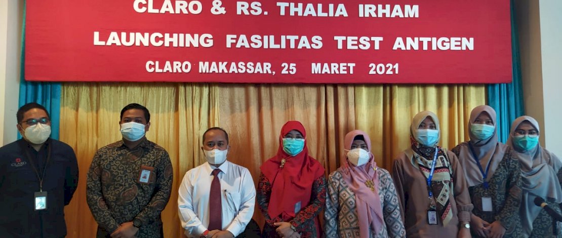 LAUNCHING RAPID TEST ANTIGEN. Claro Makassar meluncurkan fasilitas layanan rapid test antigen, bekerja sama dengan RS Thalia Irham.