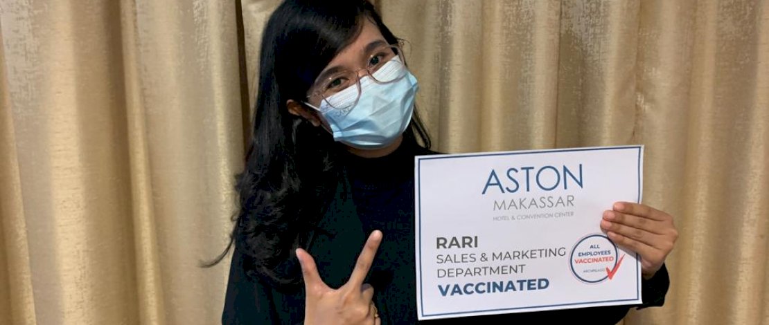 150 Karyawan ASTON Makassar telah Menerima Vaksin Covid-19