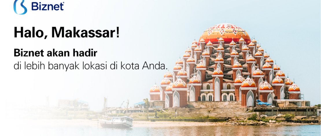 Biznet Komitmen Perluas Area Layanan di Kota Makassar