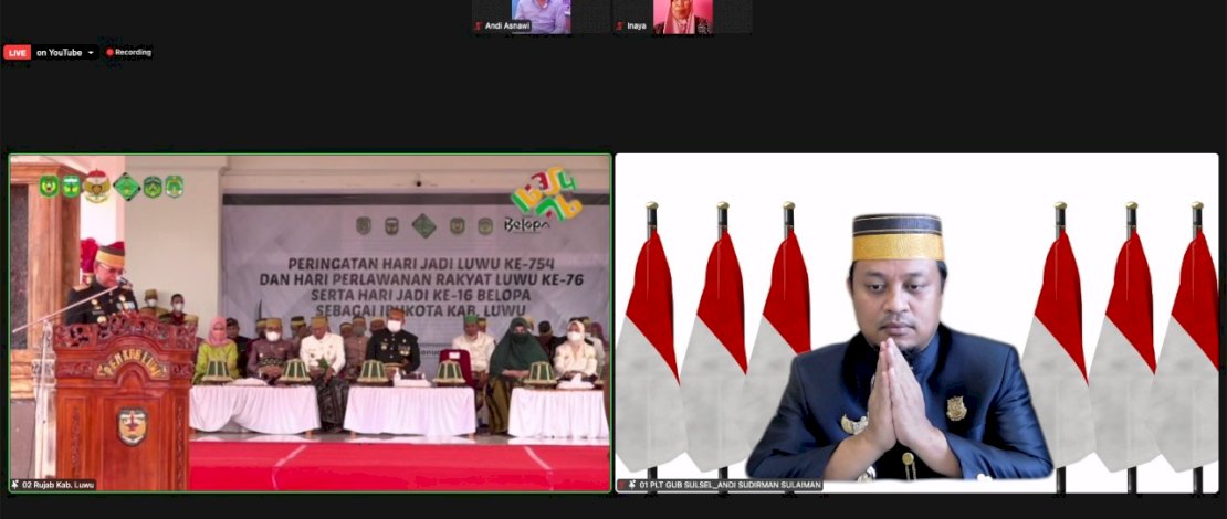 Plt Gubernur Sulsel, Andi Sudirman Sulaiman, menghadiri Peringatan 754 Tahun Kabupaten Luwu, Hari Perlawanan Rakyat Luwu ke-76, dan 16 Tahun Belopa sebagai Ibukota Kabupaten Luwu, secara virtual, Minggu 23 Januari 2022. Plt Gubernur Sulsel, Andi Sudirman Sulaiman, menghadiri Peringatan 754 Tahun Kabupaten Luwu, Hari Perlawanan Rakyat Luwu ke-76, dan 16 Tahun Belopa sebagai Ibukota Kabupaten Luwu, secara virtual, Minggu 23 Januari 2022.