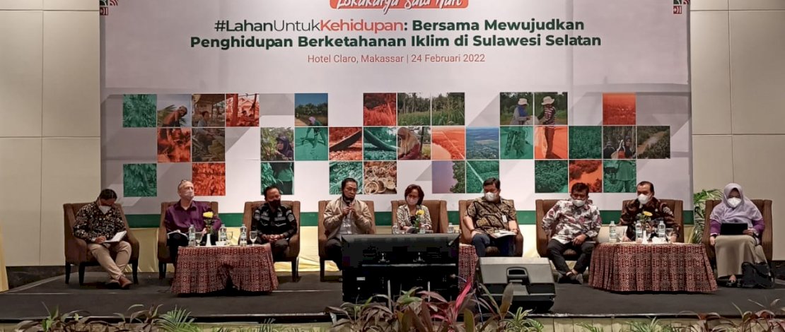 Lokakarya Satu Hari Lahan untuk Kehidupan, Bersama Mewujudkan Penghidupan Berketahanan Iklim di Sulsel, yang diselenggarakan di Hotel Claro Makassar, Kamis, 24 Februari 2022.
