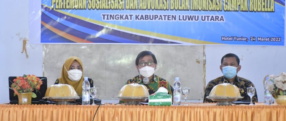Pemkab Lutra Gelar Sosialisasi dan Advokasi Bulan Imunisasi Campak Rubella&nbsp;