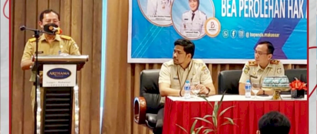Bapenda Makassar Gelar Sosialisasi WPD  Bea Peroleh Hak atas Tanah dan Bangunan.