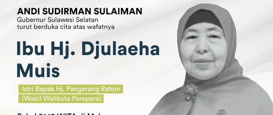 Istri Wakil Walikota Parepare Tutup Usia, Gubernur Sulsel Sampaikan Belasungkawa