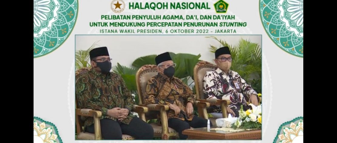 Wakil Presiden RI, Ma&rsquo;ruf Amin, bersama Kepala Badan Kependudukan dan Keluarga Berencana Nasional (BKKBN) Dr. (H.C) dr. Hasto Wardoyo, Sp.OG (K) dan Menteri Agama RI Yaqut Cholil Qoumas, menggelar acara Halaqoh Nasional Pelibatan Penyuluh Agama, Da&rsquo;i, dan Da&rsquo;iyah Untuk Mendukung Percepatan Penurunan Stunting, Kamis, 6 Oktober 2022.