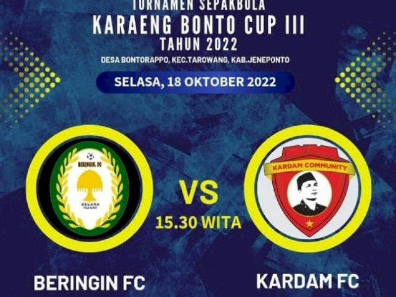 Turnamen Sepak Bola Karaeng Bonto Cup, Kardam FC Vs Bringing CF Bakal Berlaga di Babak Final
