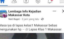 Lapas Makassar Dituding Bebaskan Napi Gunakan Ponsel