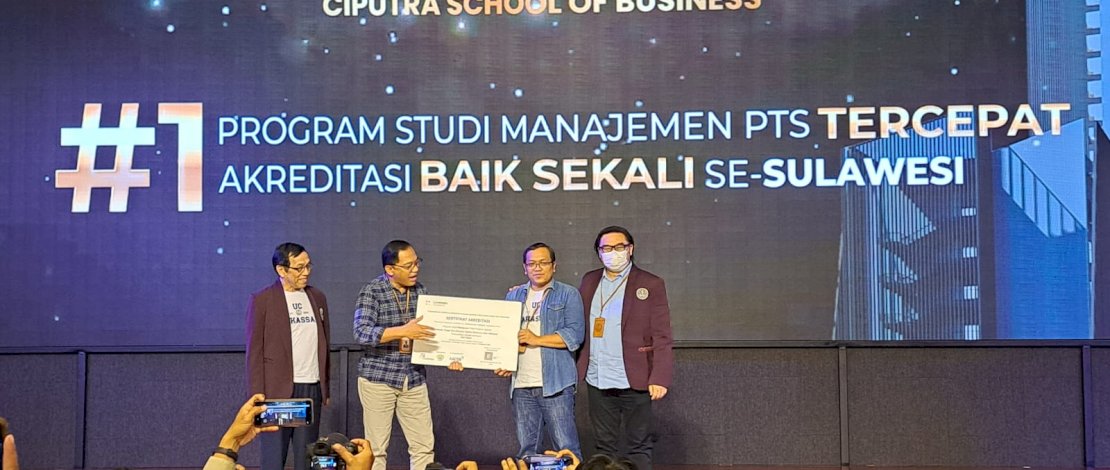 Ciputra School of Bussiness jadi Kampus Peraih Akreditasi 'Baik Sekali' Tercepat di Makassar