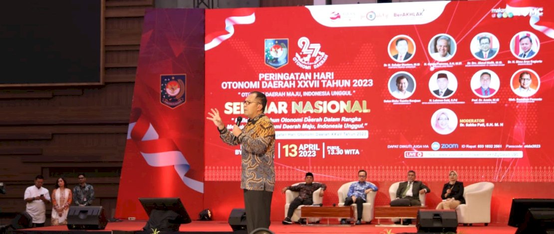 Seminar Nasional bertajuk Refleksi 27 Tahun Otonomi Daerah dalam Rangka Mewujudkan Otonomi Daerah Maju, Indonesia Unggul, di Hotel Four Points, Kamis, 13 April 2023.