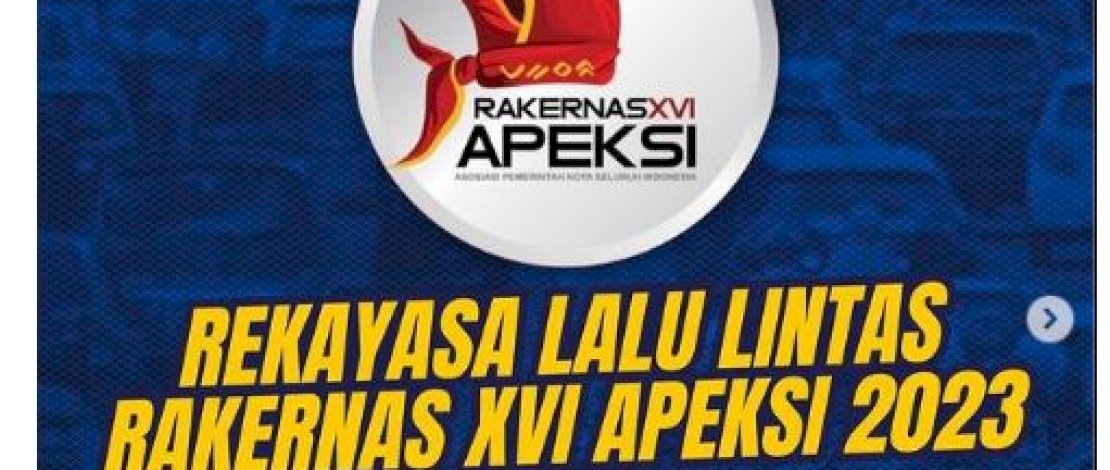 Rakernas Apeksi 2023, Dishub dan Polrestabes Lakukan Rekayasa Lalu Lintas