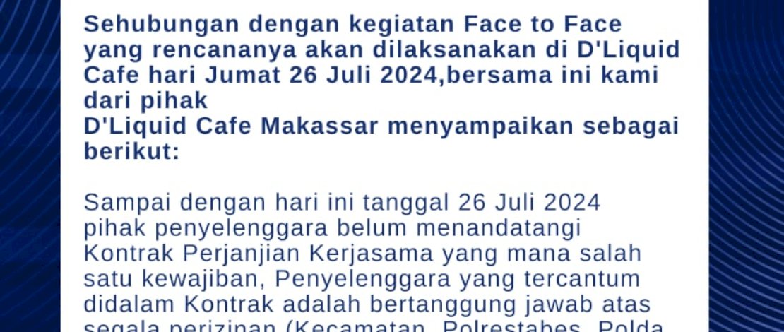 Kegiatan  "Face to Face" Batal Digelar  di D'Liquid,  Claro Hotel: Perizinan Tidak Rampung