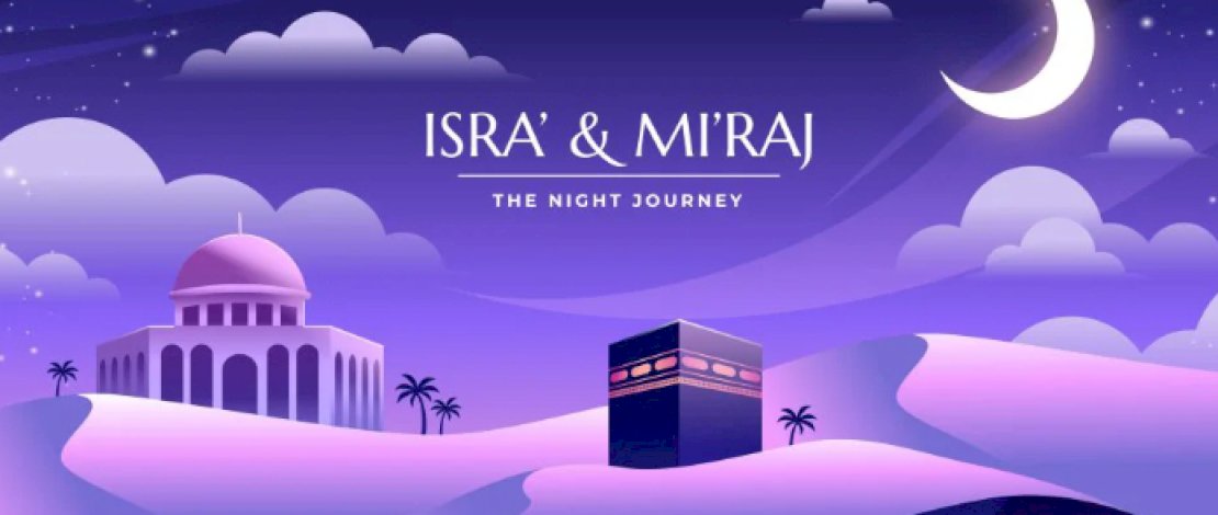 Isra Miraj: Momentum Perbaiki Hubungan dengan Tuhan dan Sesama