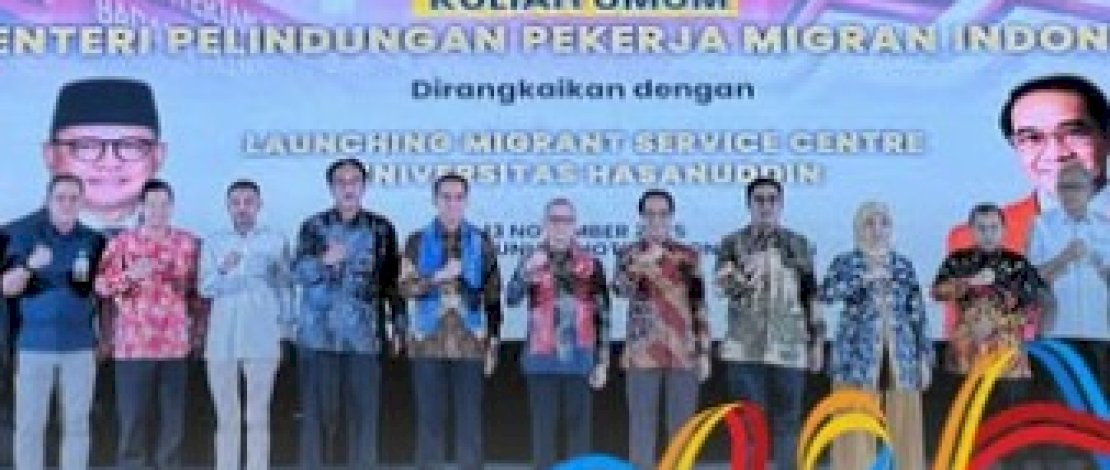 Camat Tamalanrea Dampingi Wakil Wali Kota Makassar pada Kuliah Umum Menteri Perlindungan Pekerja Migran dan Launching Migrant Service Centre Unhas
