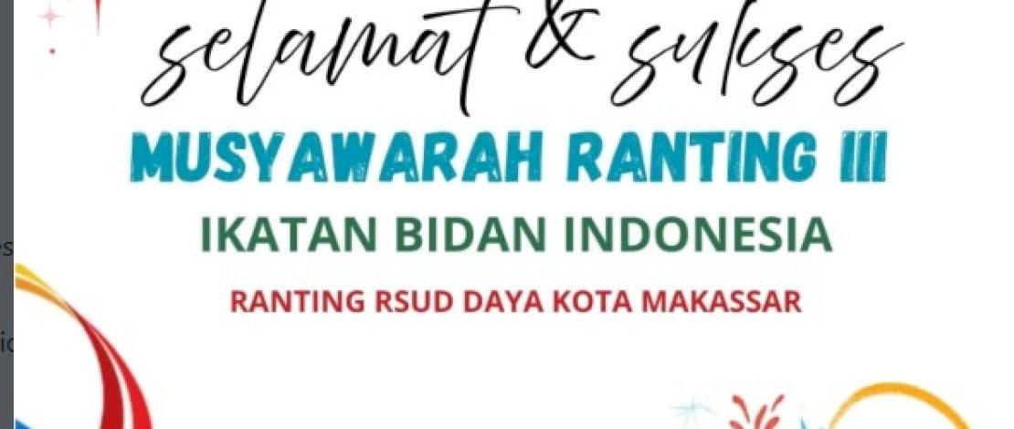 Musyawarah Ranting III IBI RSUD Daya Makassar Digelar, Dorong Penguatan Peran Bidan