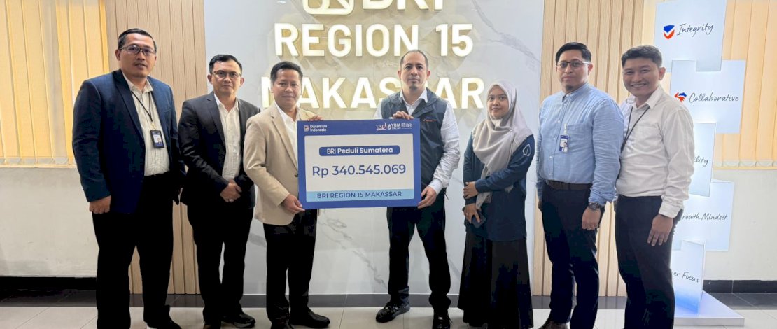 Perayaan HUT ke-130, BRI Region 15 Makassar Gelar Aksi Sosial dan Salurkan Donasi Rp340 Juta untuk Sumatra