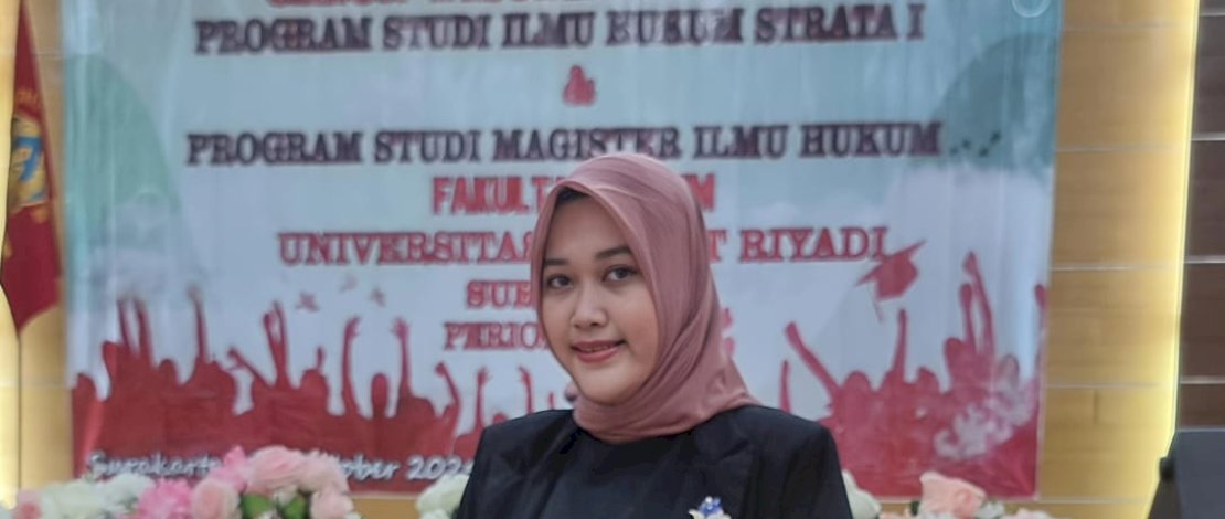 Kartika Asmanda Putri , S.H, M.H
Dosen Fakultas Hukum Universitas Slamet Riyadi, Surakarta