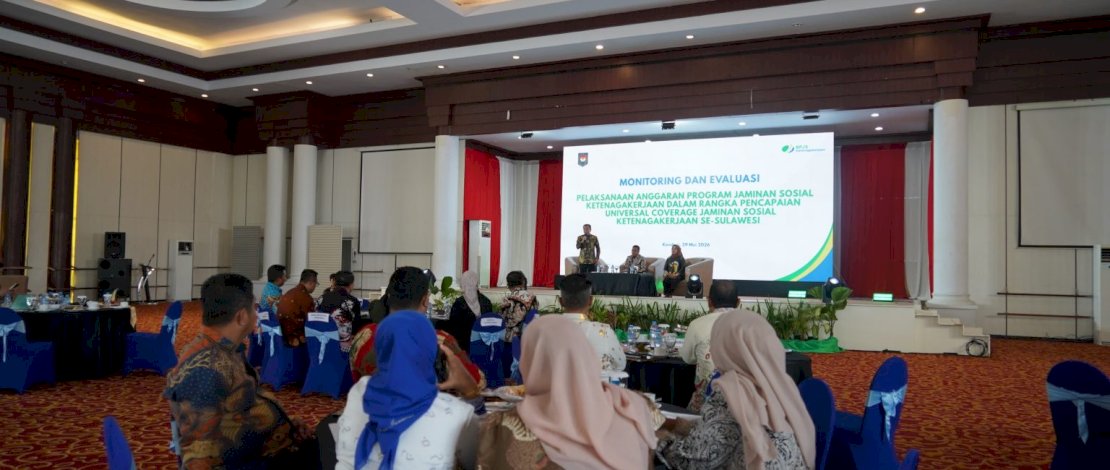 Monitoring dan Evaluasi Pelaksanaan Anggaran Program Jaminan Sosial Ketenagakerjaan dalam rangka Pencapaian Universal Coverage Jaminan Sosial Ketenagakerjaan se-Sulawesi.