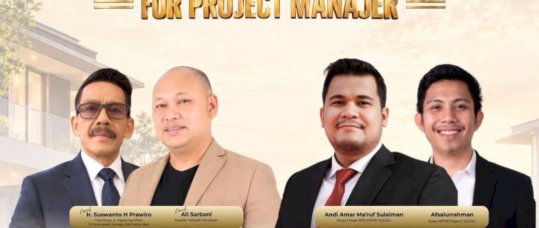 HIPMI Properti Sulsel Gelar Master Class Project Manager 17 Oktober
