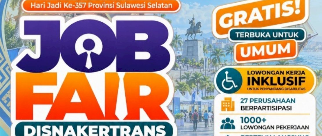 Sambut 357 Tahun Provinsi Sulawesi Selatan, Disnakertrans Gelar Job Fair 2026