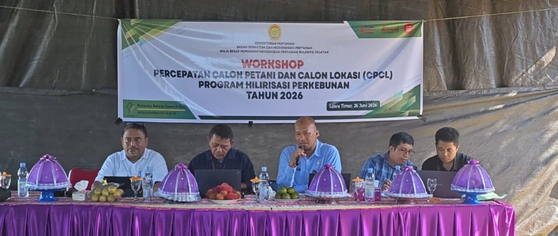Workshop Percepatan Calon Petani Calon Lahan (CPCL) Program Hilirisasi Perkebunan di Kabupaten Luwu Timur Tahun Anggaran 2026, yang diselenggarakan di Balai Penyuluhan Pertanian (BPP) Wotu, belum lama ini.