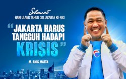 HUT Ke-493 DKI, Anis Matta: Jakarta Harus Tangguh Menghadapi Krisis