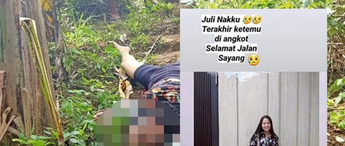 Jasad korban saat ditemukan. Insert; korban semasa hidup. Jasad korban saat ditemukan. Insert; korban semasa hidup.