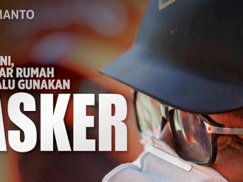 DP: Mulai Hari ini, Keluar Rumah Harus Memakai Masker