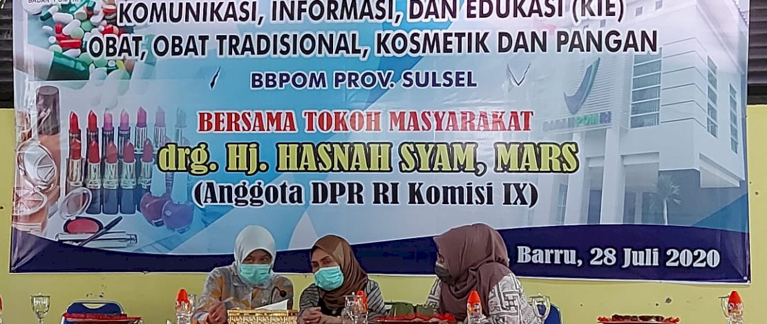 Anggota DPR RI drg Hj Hasnah Syam, hadir dalam sosialisasi penggunaan obat dan makanan di Barru.